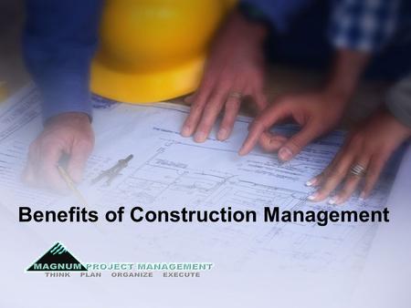 Benefits of Construction Management
