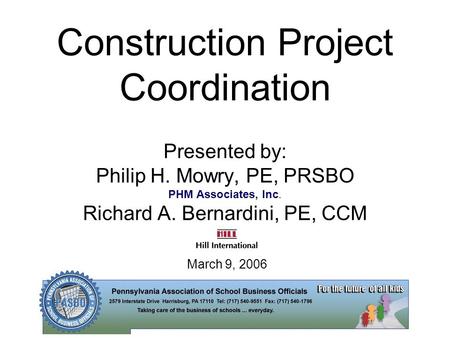 Construction Project Coordination Presented by: Philip H
