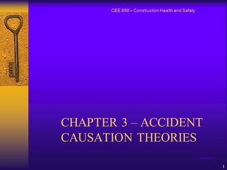 CHAPTER 3 – ACCIDENT CAUSATION THEORIES