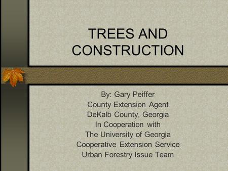 TREES AND CONSTRUCTION