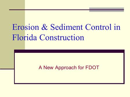 Erosion & Sediment Control in Florida Construction