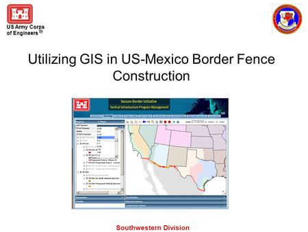 Utilizing GIS in US-Mexico Border Fence Construction