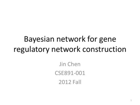 Bayesian network for gene regulatory network construction