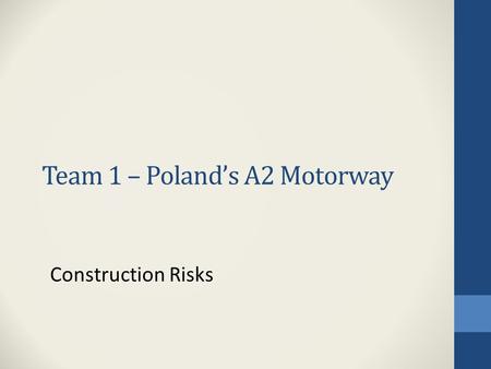Team 1 – Poland’s A2 Motorway