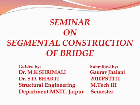 SEMINAR ON SEGMENTAL CONSTRUCTION OF BRIDGE