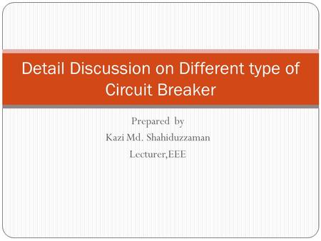 Detail Discussion on Different type of Circuit Breaker