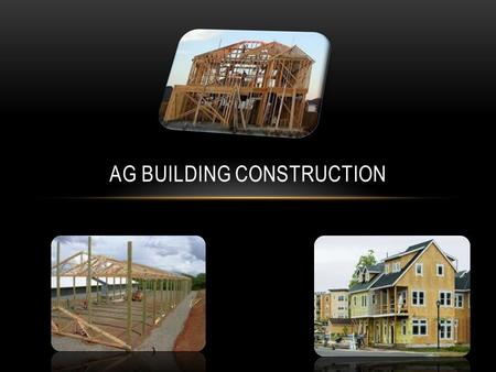 AG BUILDING CONSTRUCTION. Unskilled / Semi-skilled Labor Skilled Trade / Craftsman Technicians Design & Management.