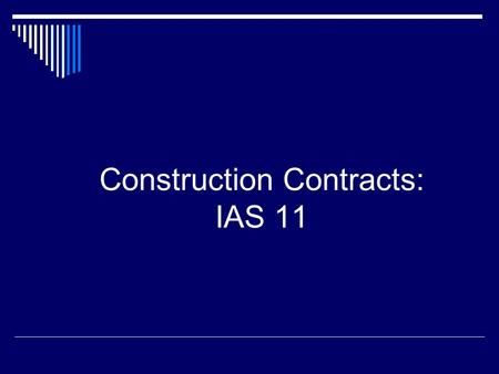 Construction Contracts: IAS 11