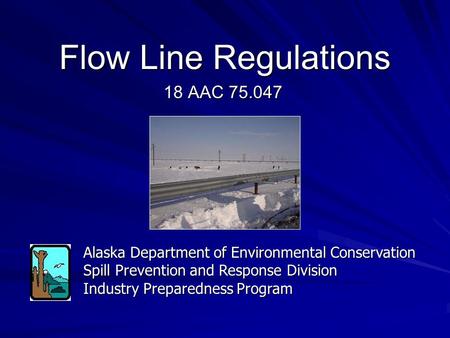 Flow Line Regulations 18 AAC