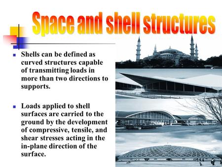 Space and shell structures
