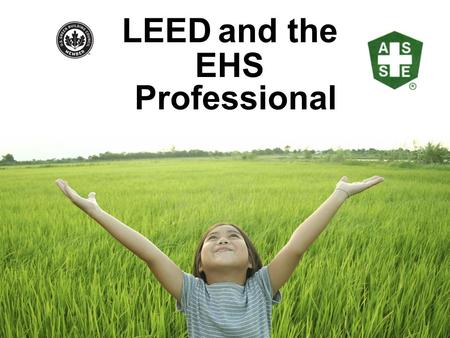 LEED and the EHS Professional