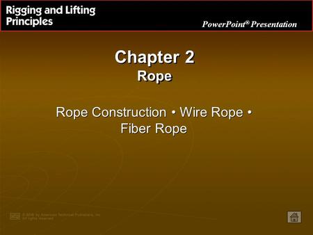 Rope Construction • Wire Rope • Fiber Rope