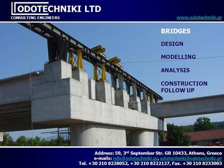 ODOTECHNIKI LTD BRIDGES DESIGN MODELLING ANALYSIS CONSTRUCTION