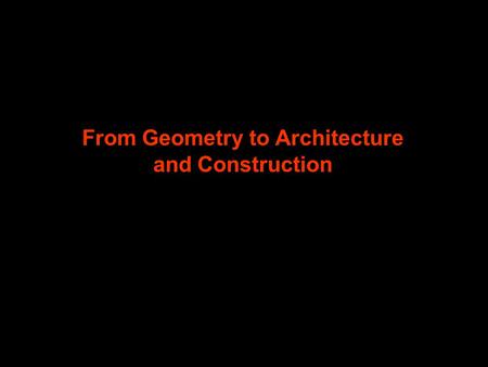 From Geometry to Architecture and Construction. Consider a vertical section of polyhedrons that correspond to columns having different shift states. Each.