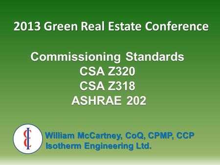 Commissioning Standards CSA Z320 CSA Z318 ASHRAE 202