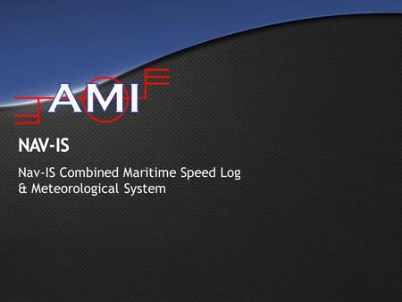 Nav-IS Combined Maritime Speed Log & Meteorological System.