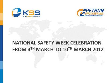 NATIONAL SAFETY WEEK CELEBRATION FROM 4TH MARCH TO 10TH MARCH 2012