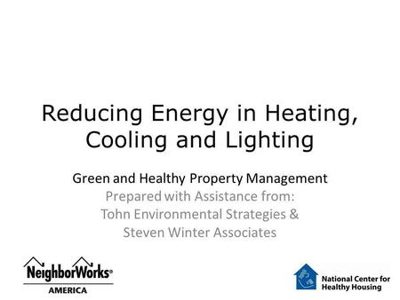 Reducing Energy in Heating, Cooling and Lighting