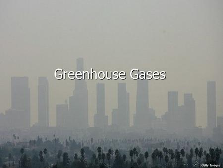 Getty Images Greenhouse Gases. Percent Major Atmosphere Gases Nitrogen78.1 Nitrogen78.1 Oxygen20.9 Oxygen20.9 Argon.93 Argon.93 Water Vapor (H 2 0), Carbon.