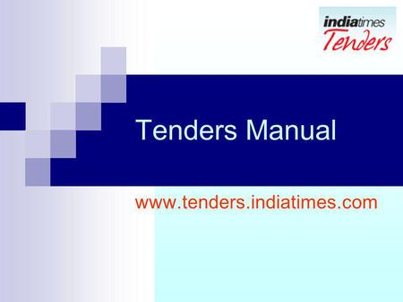 Tenders Manual www.tenders.indiatimes.com.