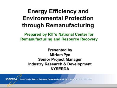 Energy Efficiency and Environmental Protection through Remanufacturing
