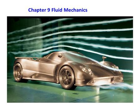 Chapter 9 Fluid Mechanics