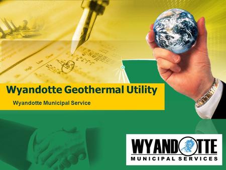 Wyandotte Geothermal Utility Wyandotte Municipal Service.