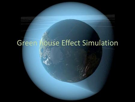 Green house Effect Simulation