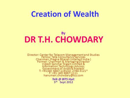 Creation of Wealth By DR T.H. CHOWDARY