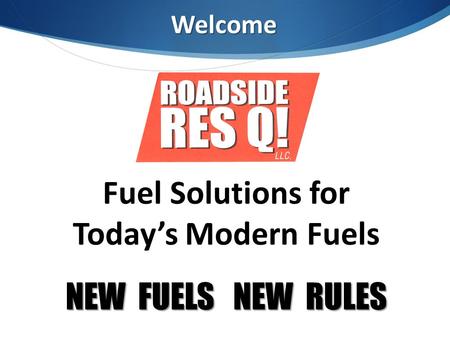 Fuel Solutions for Today’s Modern Fuels