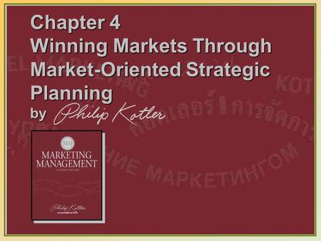Kotler on Marketing It is more important to do what is strategically right than what is immediately profitable.
