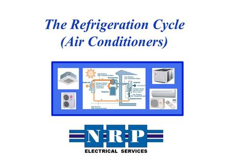 The Refrigeration Cycle (Air Conditioners)