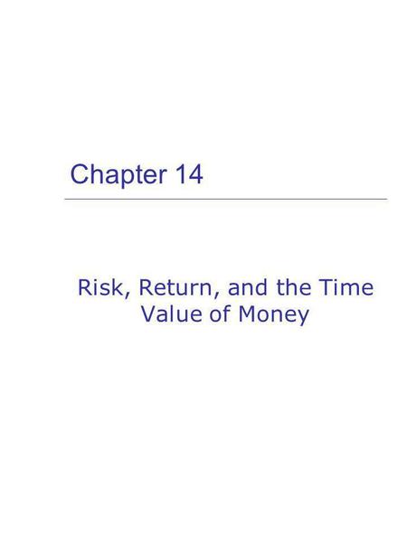 Risk, Return, and the Time Value of Money