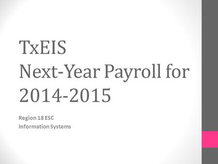 TxEIS Next-Year Payroll for