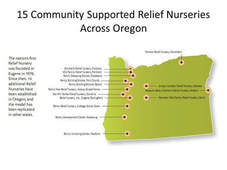 15 Community Supported Relief Nurseries Across Oregon.