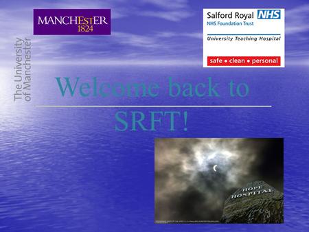 Welcome back to SRFT!. Introduction to Year 5 Academic Year 2011-2012 SRFT Hospital: Prof. A Redmond, Hospital Dean Dr F Stewart, Hospital Dean-elect.