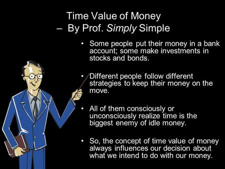 Time Value of Money – By Prof. Simply Simple