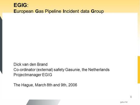 EGIG: European Gas Pipeline Incident data Group