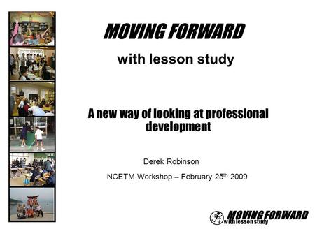 MOVING FORWARD with lesson study