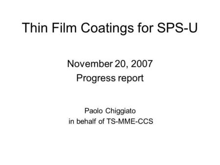 Thin Film Coatings for SPS-U
