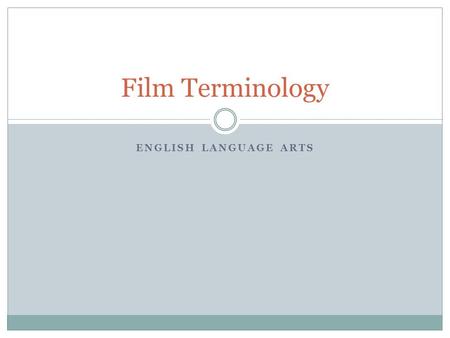 Film Terminology English Language Arts.