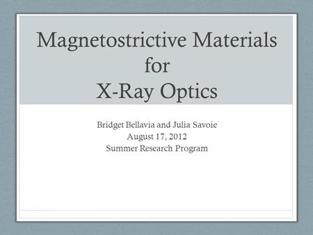 Magnetostrictive Materials for X-Ray Optics