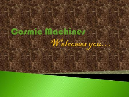 Cosmic Machines is established in 2011 and started its operation in Ahmedabad (Gujarat) with a Vision to Supply high performance machines to the Plastic.