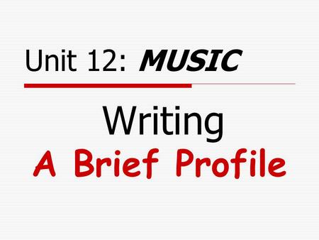 Writing A Brief Profile