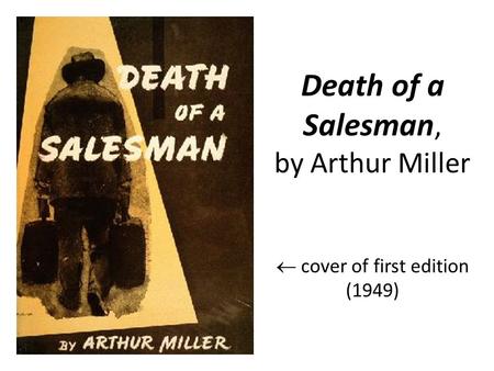 Death of a Salesman, by Arthur Miller  cover of first edition (1949)