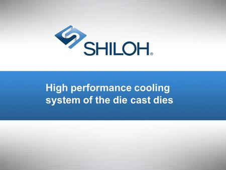 High performance cooling system of the die cast dies