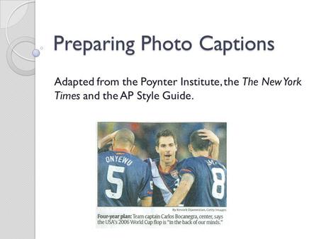 Preparing Photo Captions