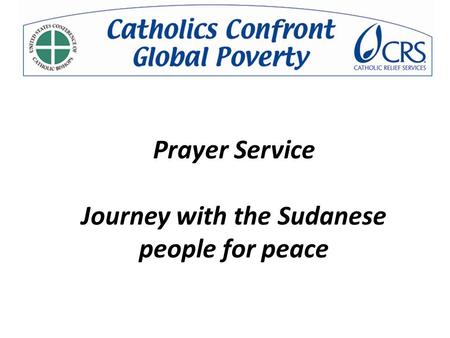 Prayer Service Journey with the Sudanese people for peace.