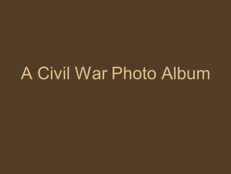 A Civil War Photo Album. Yorktown, Va., vicinity. Headquarters of Gen. George B. McClellan, Camp Winfield Scott.