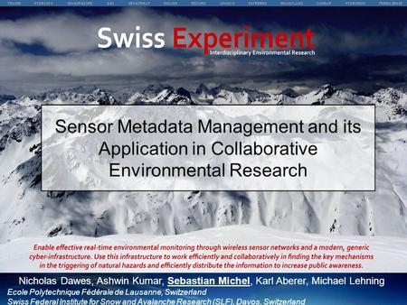 TRAMM HYDROSYS SENSORSCOPE GSN SENSORMAP BIGLINK RECORD APUNCH EXTREMES MOUNTLAND COGEAR HYDROMON PERMASENSE Swiss Experiment Interdisciplinary Environmental.